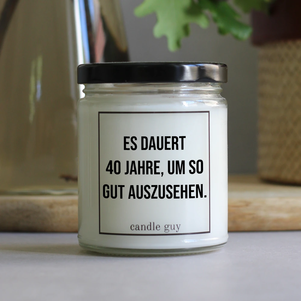 candle guy Duftkerze | Es dauert 40 Jahre, um so gut auszusehen. – Bild 4