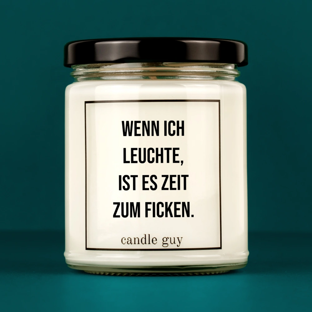 Alternative view of candle guy Duftkerze | Wenn ich leuchte, ist es Zeit zum ficken.