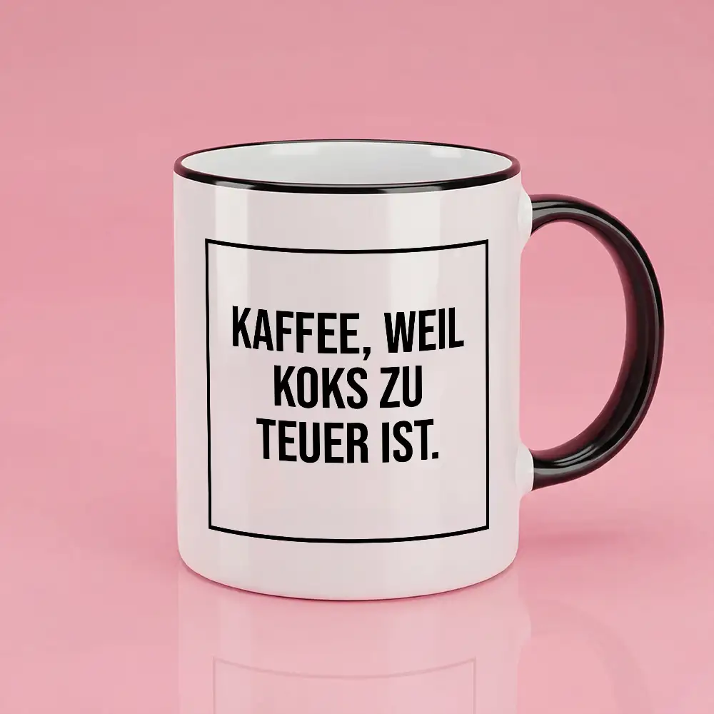 Keramik-Tasse mit Spruch „KAFFEE WEIL KOKS ZU TEUER IST” – 300 ml – spülmaschinengeeignet