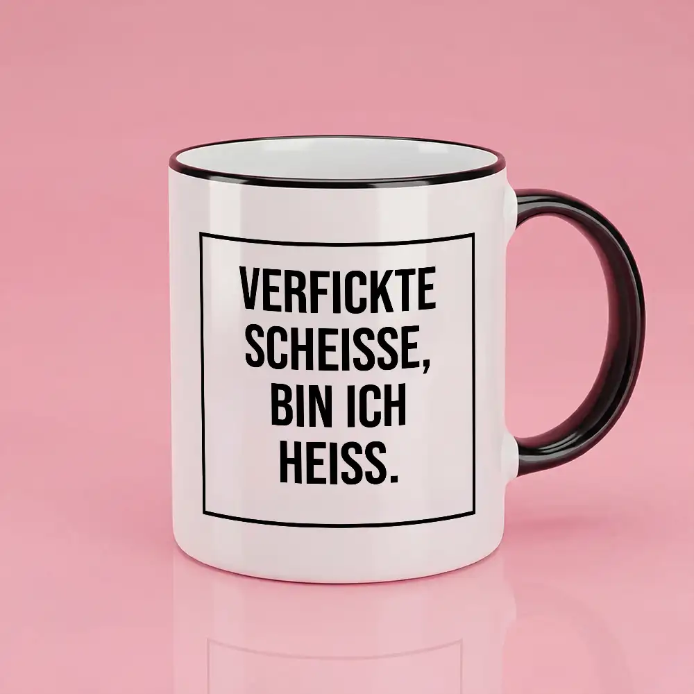 Keramik-Tasse mit Spruch „VERFICKTE SCHEISSE BIN ICH HEISS” – 300 ml – spülmaschinengeeignet
