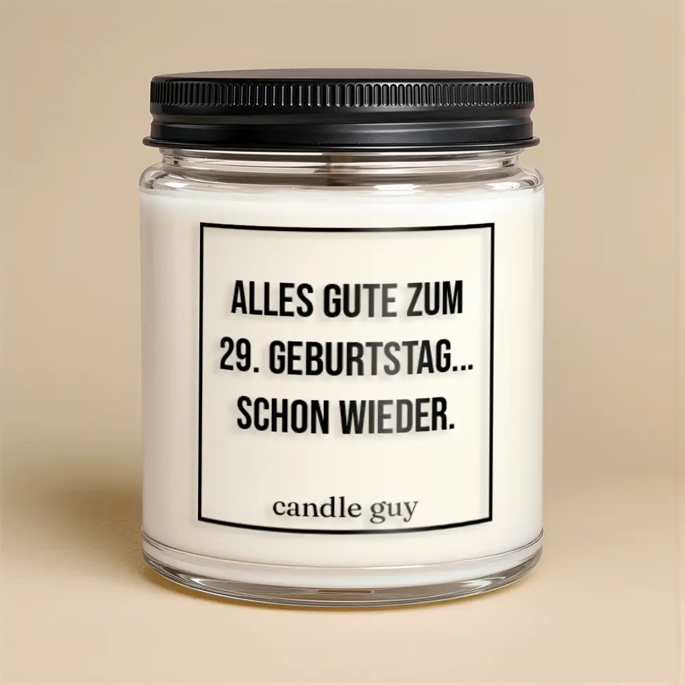 Alternative view of candle guy Duftkerze | Alles Gute zum 29. Geburtstag... Schon wieder.