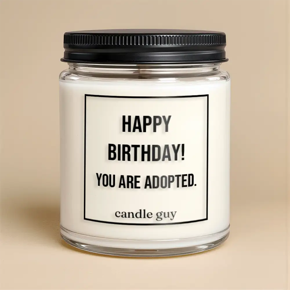 Alternative view of candle guy Duftkerze | Happy Birthday! You are adopted.