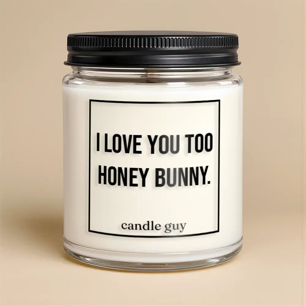 Alternative view of candle guy Duftkerze | I love you too honey bunny.