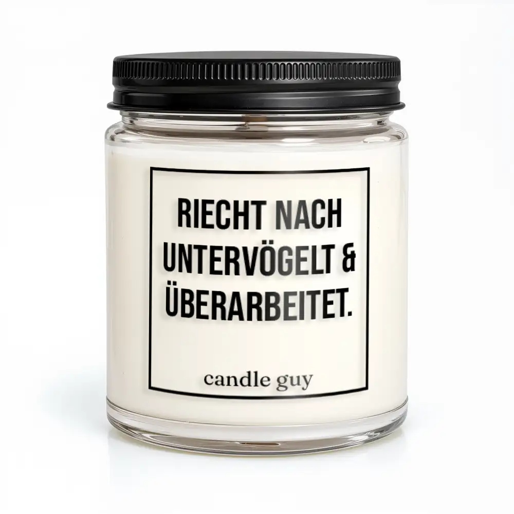 candle guy Duftkerze | Riecht nach untervögelt und überarbeitet.