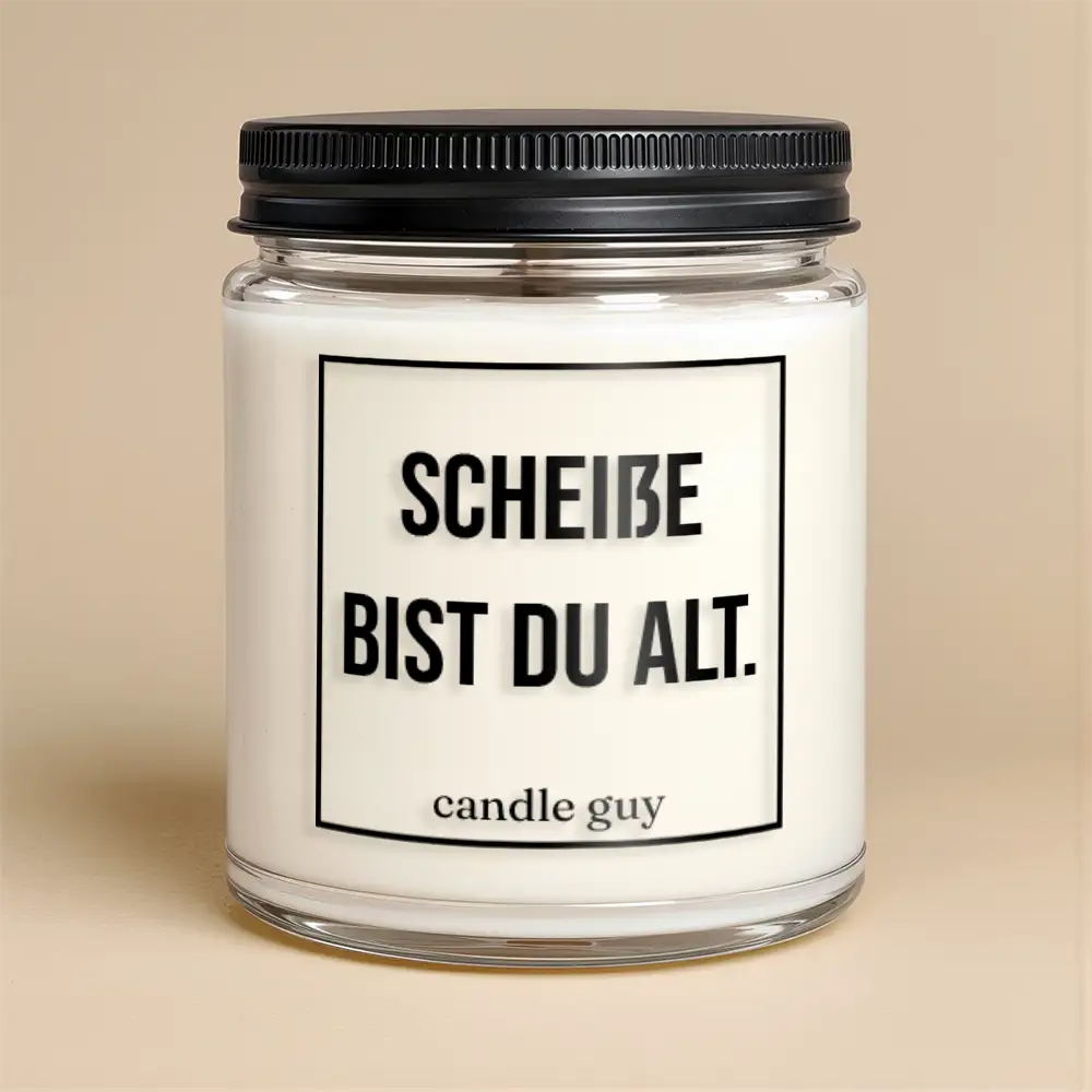 Alternative view of candle guy Duftkerze | Scheiße bist du alt.