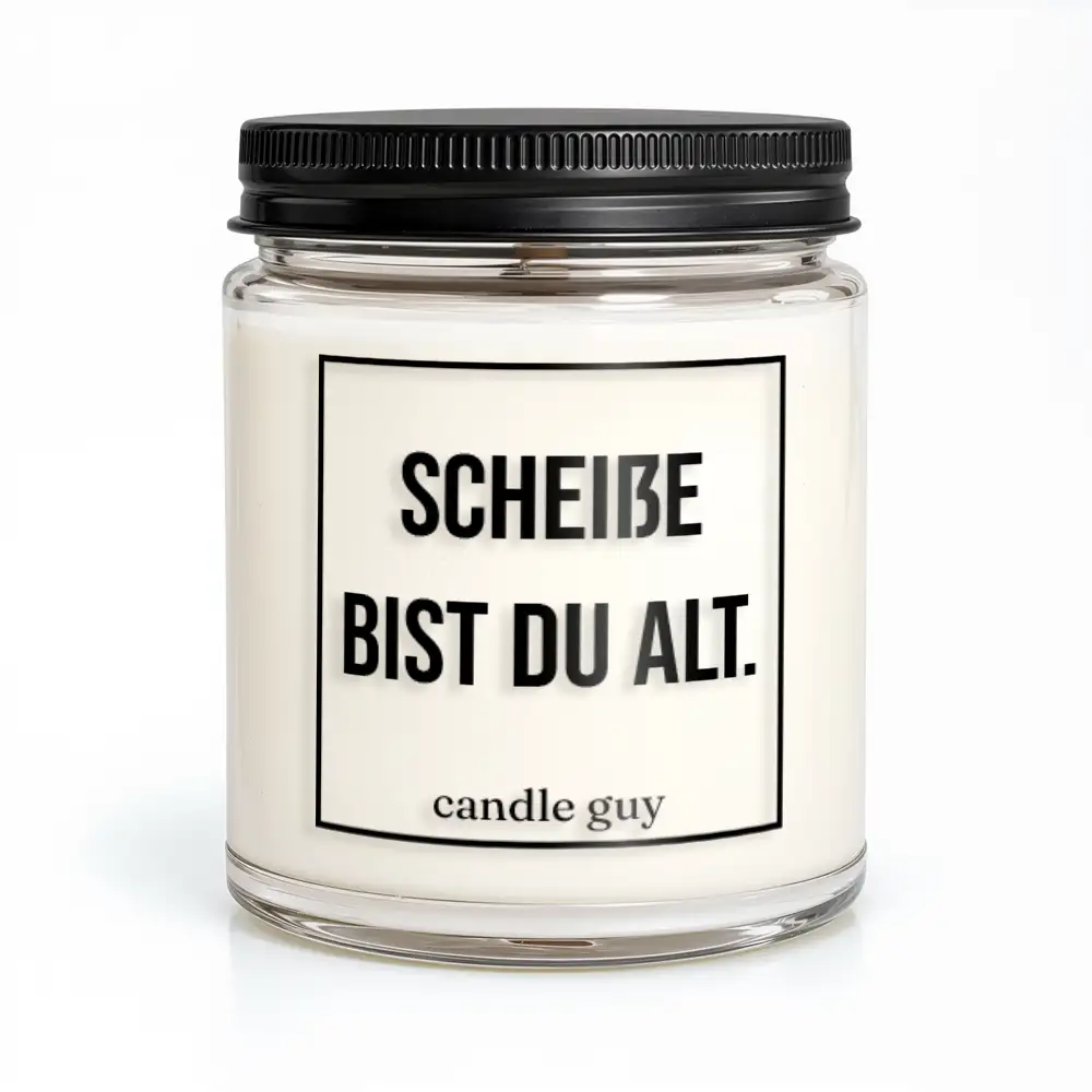 candle guy Duftkerze | Scheiße bist du alt.