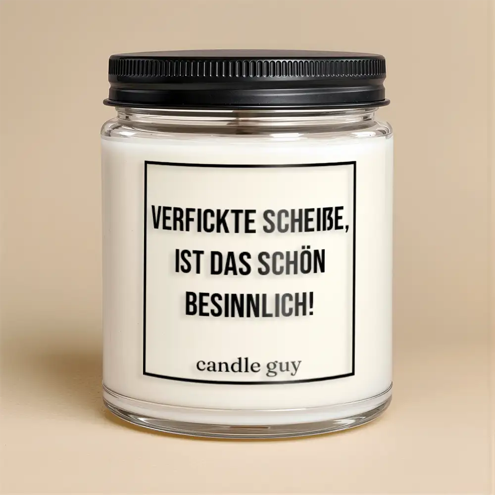 Alternative view of candle guy Duftkerze | Verfickte Scheiße, ist das schön besinnlich!