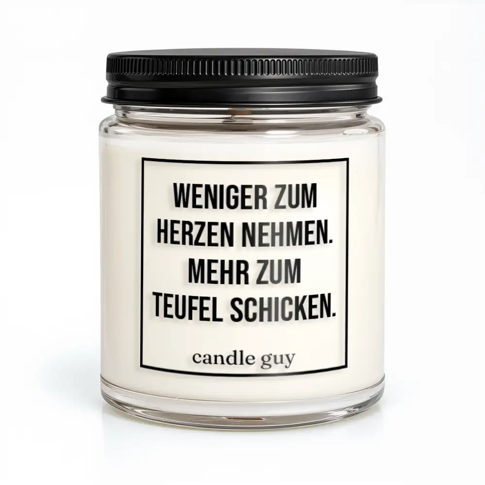 candle guy Duftkerze | Weniger zum Herzen nehmen. Mehr zum Teufel schicken.