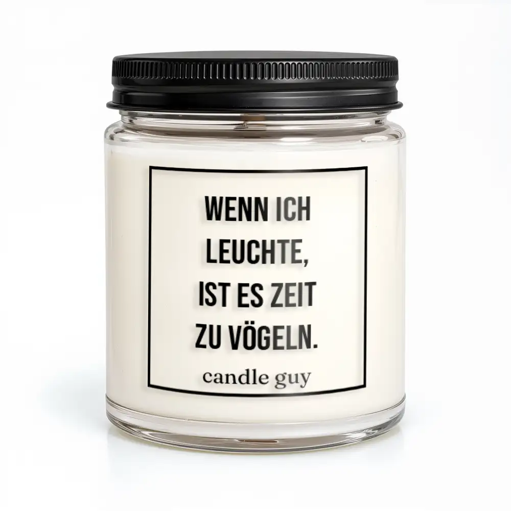 candle guy Duftkerze | Wenn ich leuchte, ist es Zeit zum vögeln.